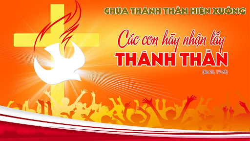 Chúa Nhật 23/05/2021 – CHÚA NHẬT CHÚA THÁNH THẦN HIỆN XUỐNG
